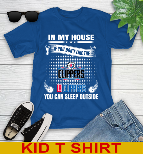 LA Clippers NBA Basketball In My House If You Don't Like The Clippers You Can Sleep Outside Shirt Youth T-Shirt 10