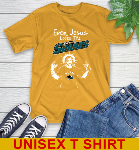 San Jose Sharks NHL Hockey Even Jesus Loves The Sharks Shirt T-Shirt 2