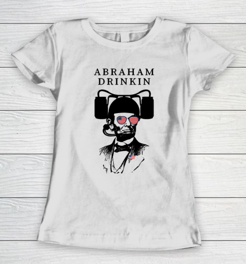 Beer Lover Funny Shirt Abraham Drinkin Wearing Sunglasses. Funny 4th Of July Women's T-Shirt