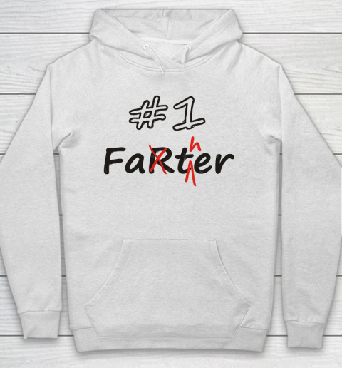 Father's Day Funny Gift Ideas Apparel  Number 1 Father (Farter) Hoodie