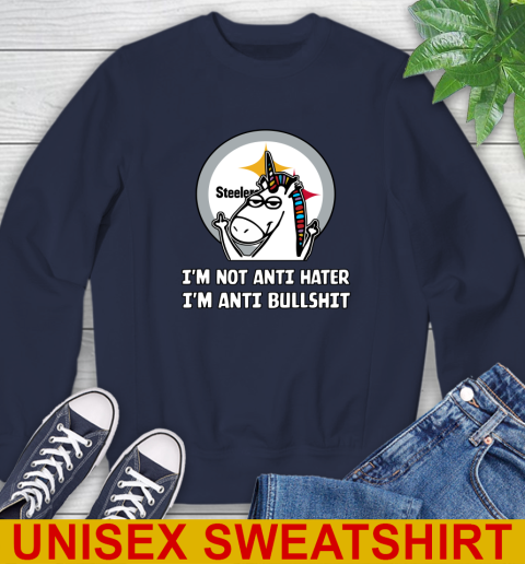 Pittsburgh Steelers NFL Football Unicorn I'm Not Anti Hater I'm Anti Bullshit Sweatshirt 3