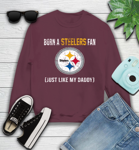 NFL Pittsburgh Steelers Football Loyal Fan Just Like My Daddy Shirt Youth Sweatshirt 3