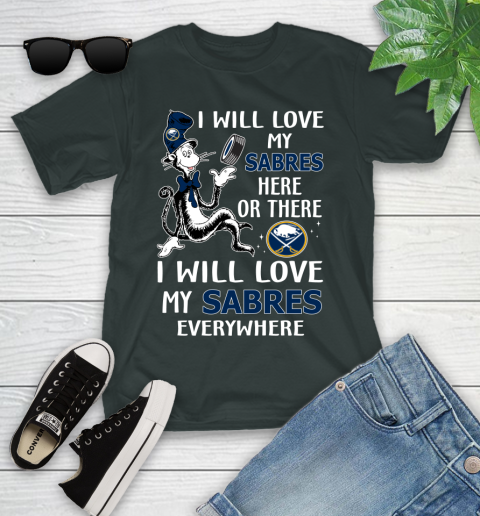 NHL Hockey Buffalo Sabres I Will Love My Sabres Everywhere Dr Seuss Shirt Youth T-Shirt 5