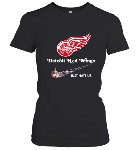 NHL Team Detroit Red Wings x Nike Just Hate Us Hockey Women's T-Shirt