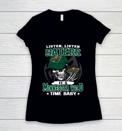 Listen Haters It is WILD Time Baby NHL Women's V-Neck T-Shirt