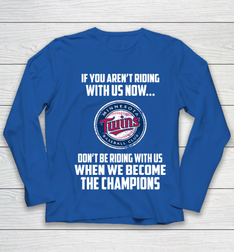 MLB Minnesota Twins Baseball We Become The Champions Youth Long Sleeve 7