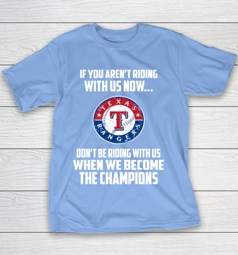 MLB Texas Rangers Baseball We Become The Champions Youth T-Shirt 8