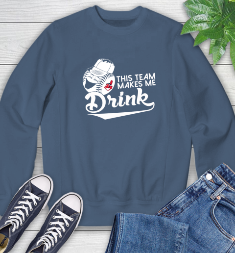 MLB Baseball This Team Makes Me Drink Adoring Fan Cleveland Indians Sweatshirt 8