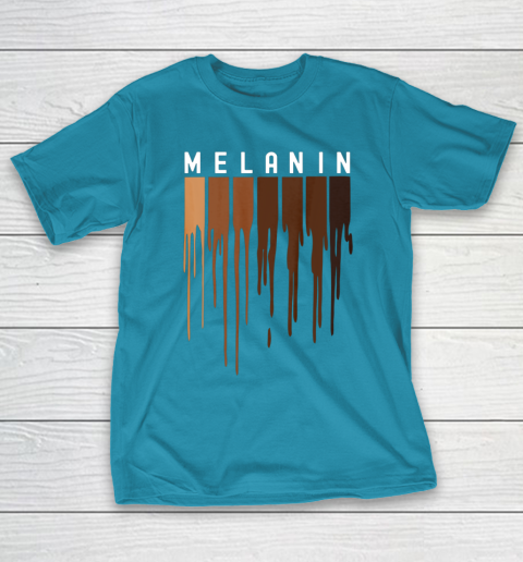 Drippin Melanin T Shirt for Women Pride  Black History Gift T-Shirt 7