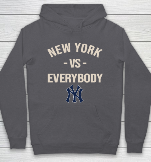 New York Yankees Vs Everybody Hoodie 4