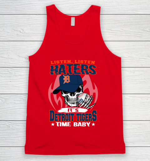 Listen Haters It is TIGERS Time Baby MLB Tank Top 5