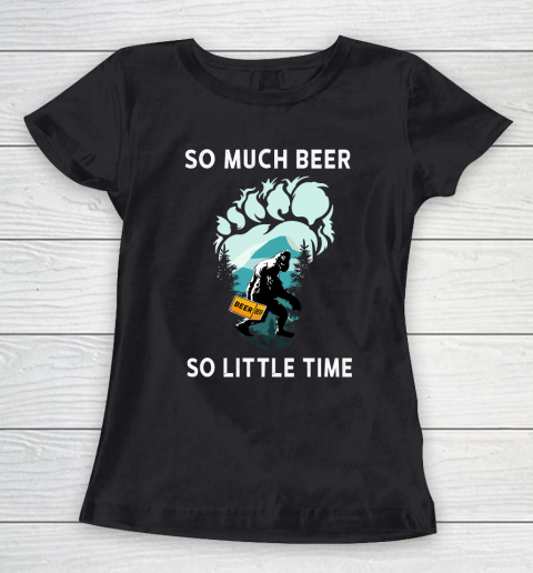 Beer Lover Funny Shirt Bigfoot Drink Beer Funny Sasquatch Believe Women's T-Shirt