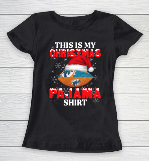 Miami Dolphins This Is My Christmas Pajama Shirt NFL Women's T-Shirt