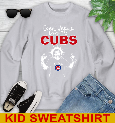 Chicago Cubs MLB Baseball Even Jesus Loves The Cubs Shirt Youth Sweatshirt 3