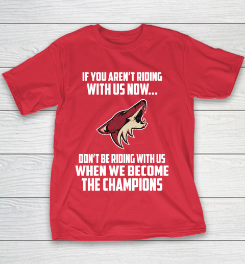 NHL Arizona Coyotes Hockey We Become The Champions Youth T-Shirt 7