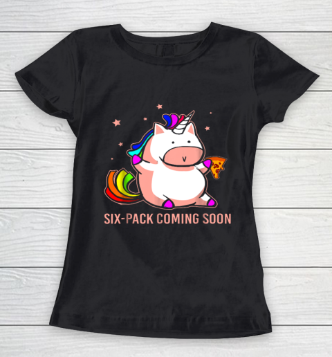 Unicorn Six Pack Funny Cute Shirt Coming Soon Fat Unicorn Women's T-Shirt