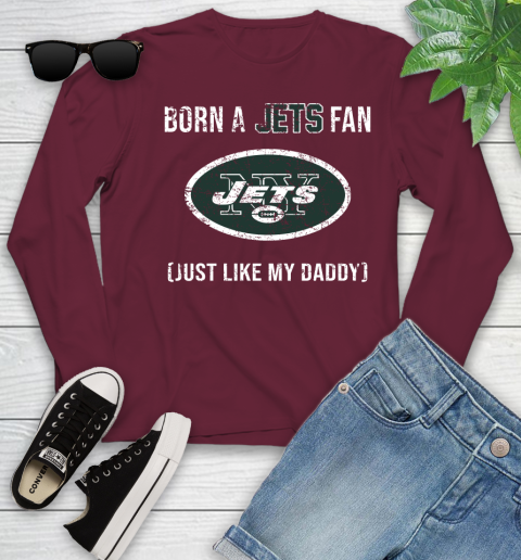 NFL New York Jets Football Loyal Fan Just Like My Daddy Shirt Youth Long Sleeve 5