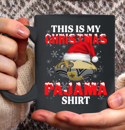New Orleans Saints This Is My Christmas Pajama Shirt NFL Ceramic Mug 11oz