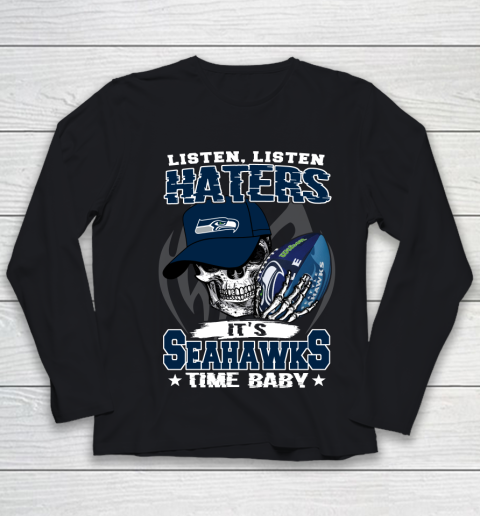 Listen Haters It is SEAHAWKS Time Baby NFL Youth Long Sleeve