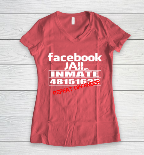 Facebook Jail tshirt Inmate 48151623 Repeat Offender Women's V-Neck T-Shirt 4