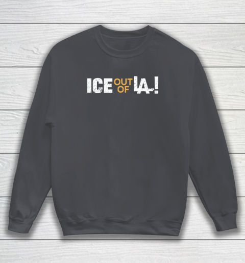 ICE Out Of LA Sweatshirt 3