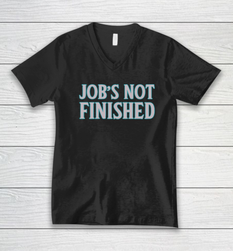 Cal Raleigh Job's Not Finished Shirt V-Neck T-Shirt