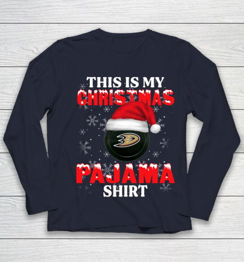Anaheim Ducks This Is My Christmas Pajama Shirt NHL Youth Long Sleeve 2