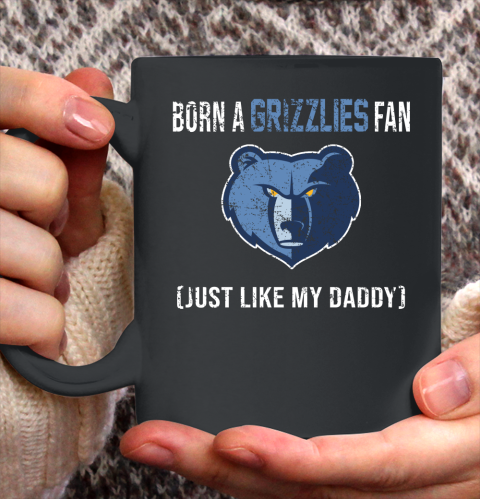 NBA Memphis Grizzlies Loyal Fan Just Like My Daddy Basketball Shirt Ceramic Mug 11oz