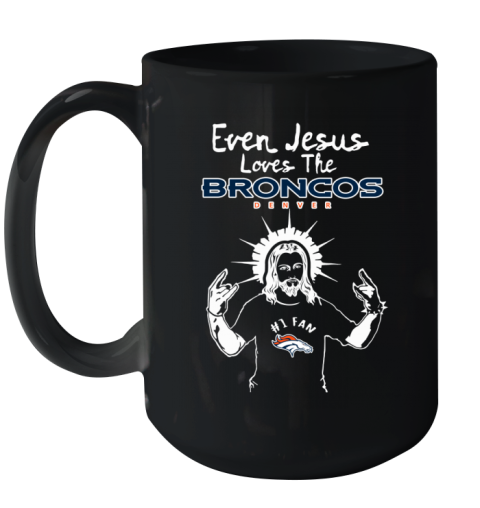 Jesus Loves The Denver Broncos NFL ouor jesus loves the denver broncos nfl ceramic mug 150 54 front black