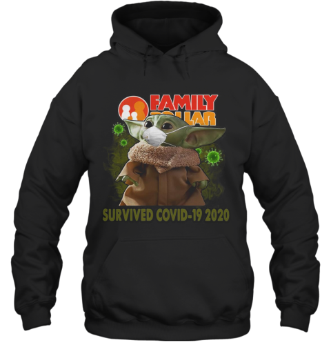 Baby Yoda Mask Family Dollar Survived Covid 19 2020 Hoodie