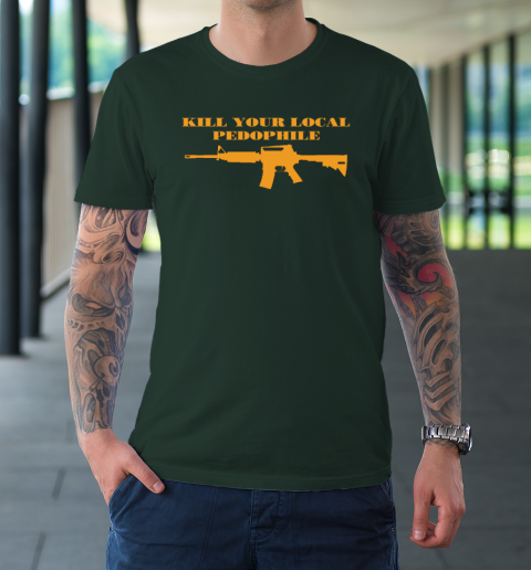 Kill Your Local Pedophile T-Shirt 3