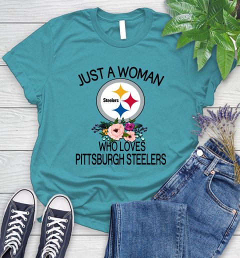NFL Just A Woman Who Loves Pittsburgh Steelers Football Sports Women's T-Shirt 11
