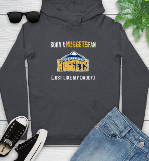 NBA Denver Nuggets Loyal Fan Just Like My Daddy Basketball Shirt Youth Hoodie 8