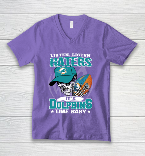 Listen Haters It is DOLPHINS Time Baby NFL V-Neck T-Shirt 8