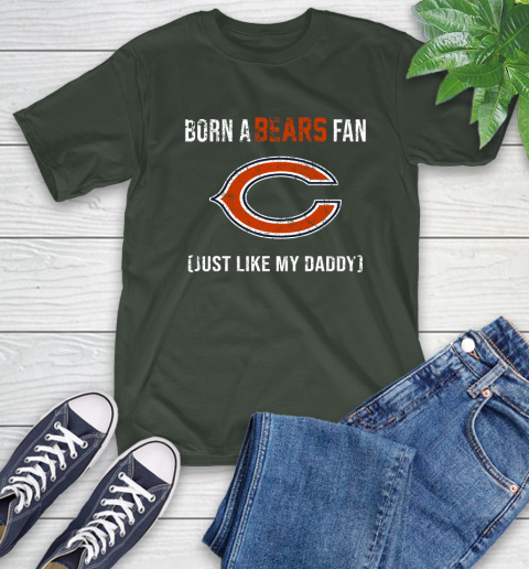 NFL Chicago Bears Football Loyal Fan Just Like My Daddy Shirt T-Shirt 6