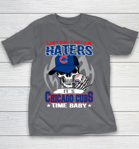 Listen Haters It is CUBS Time Baby MLB Youth T-Shirt 5