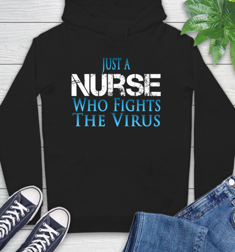 Nurse Shirt Just A Nurse Who Fights The Virus T Shirt Hoodie