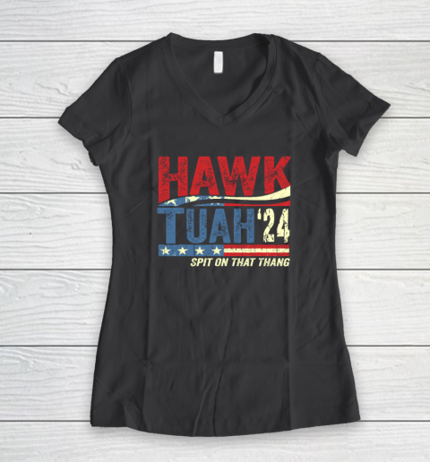 Hawk Tuah 24 Spit On That Thang Women's V-Neck T-Shirt 4