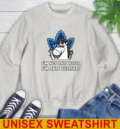 Toronto Maple Leafs NHL Hockey Unicorn I'm Not Anti Hater I'm Anti Bullshit Sweatshirt 12