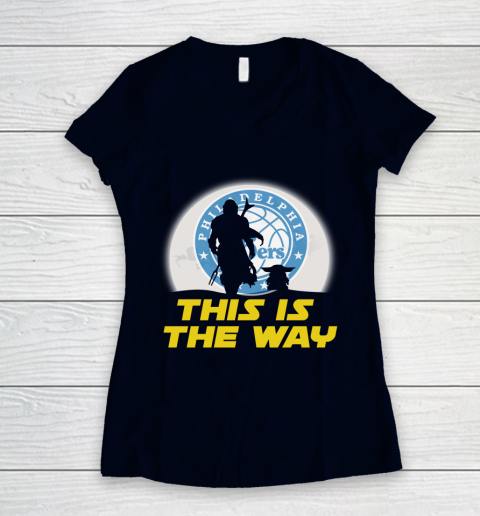 Philadelphia 76ers NBA Basketball Star Wars Yoda And Mandalorian This Is The Way Women's V-Neck T-Shirt 2