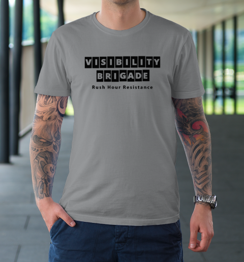 Visibility Brigade Rush Hour Resistance T-Shirt 3