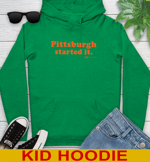 Pittsburgh Started It T shirt 141