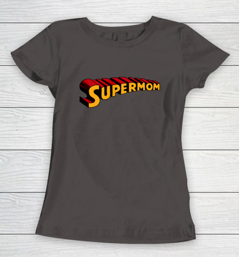 Super mom Superhero Mom for Super Mom Women's T-Shirt 8