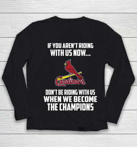 MLB St.Louis Cardinals Baseball We Become The Champions Youth Long Sleeve