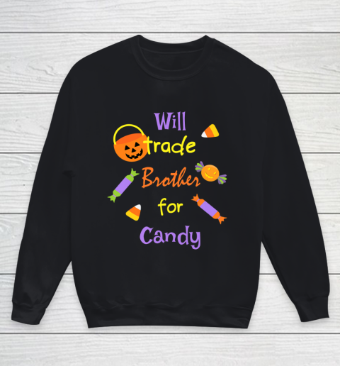 Funny Halloween Will Trade Brother For Candy Youth Sweatshirt