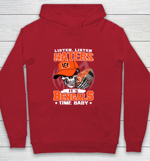 Listen Haters It is BENGALS Time Baby NFL Youth Hoodie 7