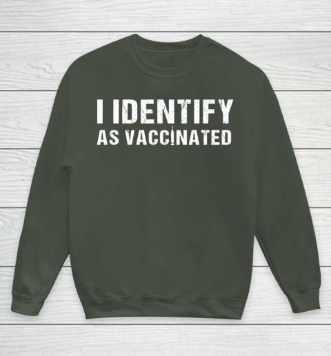 I Identify As Vaccinated Funny Vaccine 2021 Youth Sweatshirt 8