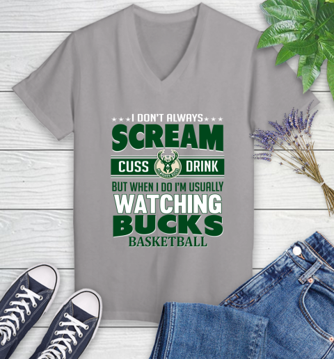 Milwaukee Bucks NBA Basketball I Scream Cuss Drink When I'm Watching My Team Women's V-Neck T-Shirt 4