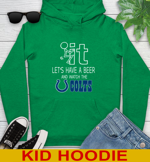 Indianapolis Colts Football NFL Let's Have A Beer And Watch Your Team Sports Youth Hoodie 8