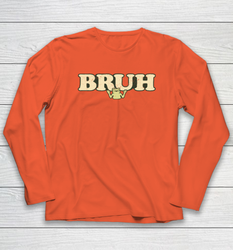 Bruh Long Sleeve T-Shirt 3